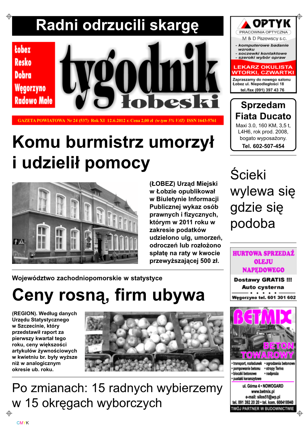 Komu Burmistrz Umorzy³ I Udzieli³ Pomocy Ceny Rosn¹, Firm Ubywa