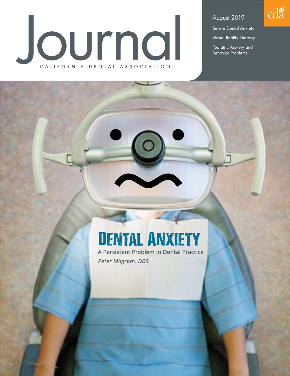 August 2019 Severe Dental Anxiety Virtual Reality Therapy Pediatric Anxiety and Behavior Problems Journacalifornia DENTAL ASSOCIATION