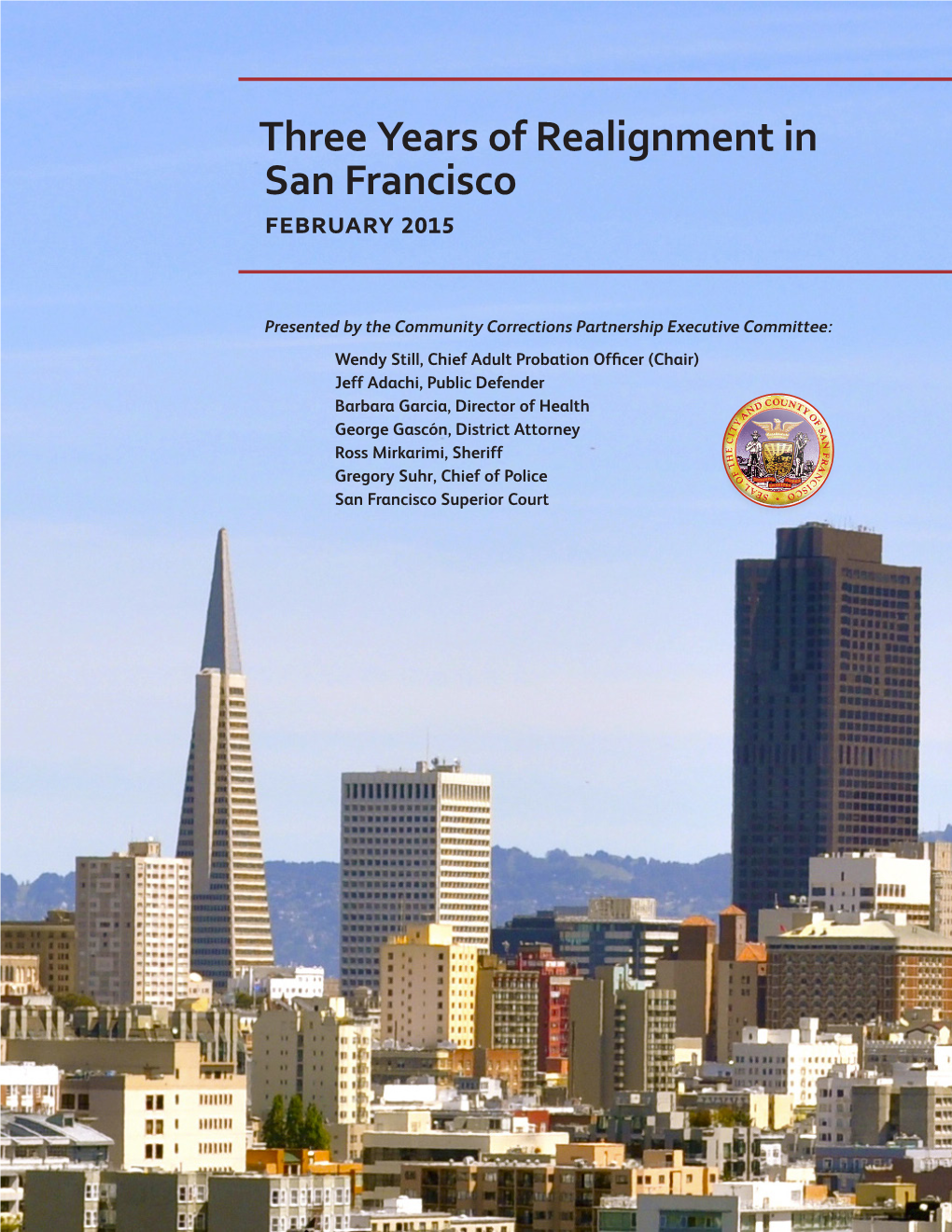 Three Years of Realignment in San Francisco February 2015