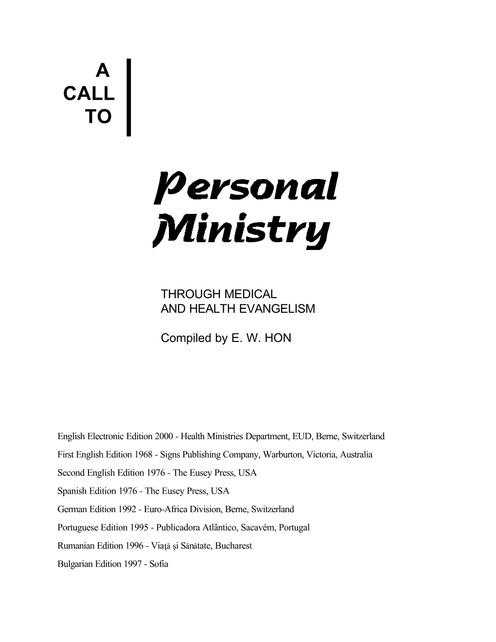 A Call to Personal Ministry Is out of Print for Over 25 Years