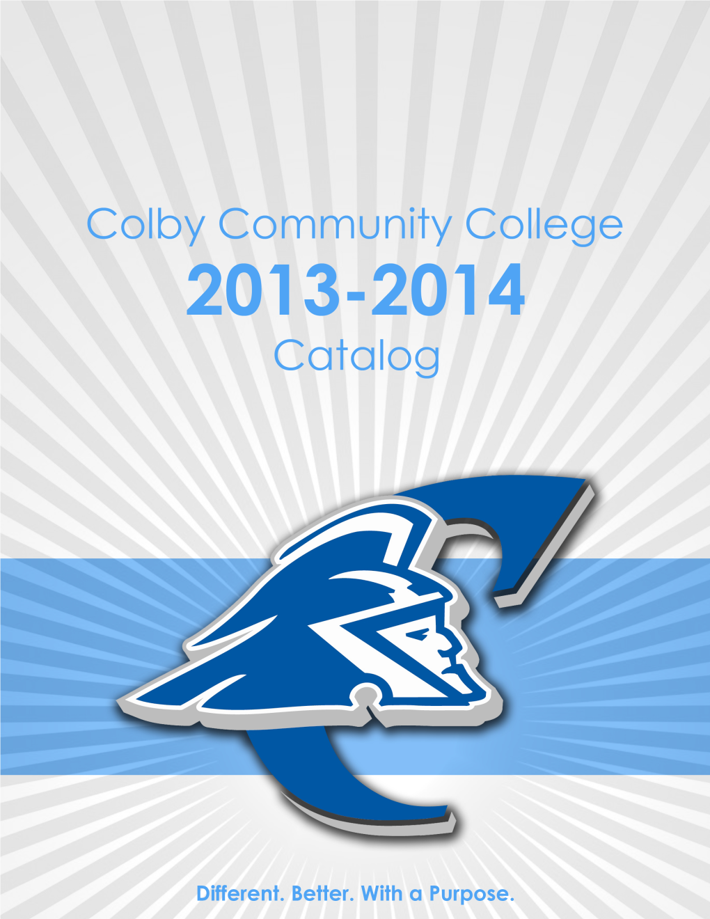 2013-2014 School Year and Are Subject to Change by the Colby Community College Board of Trustees