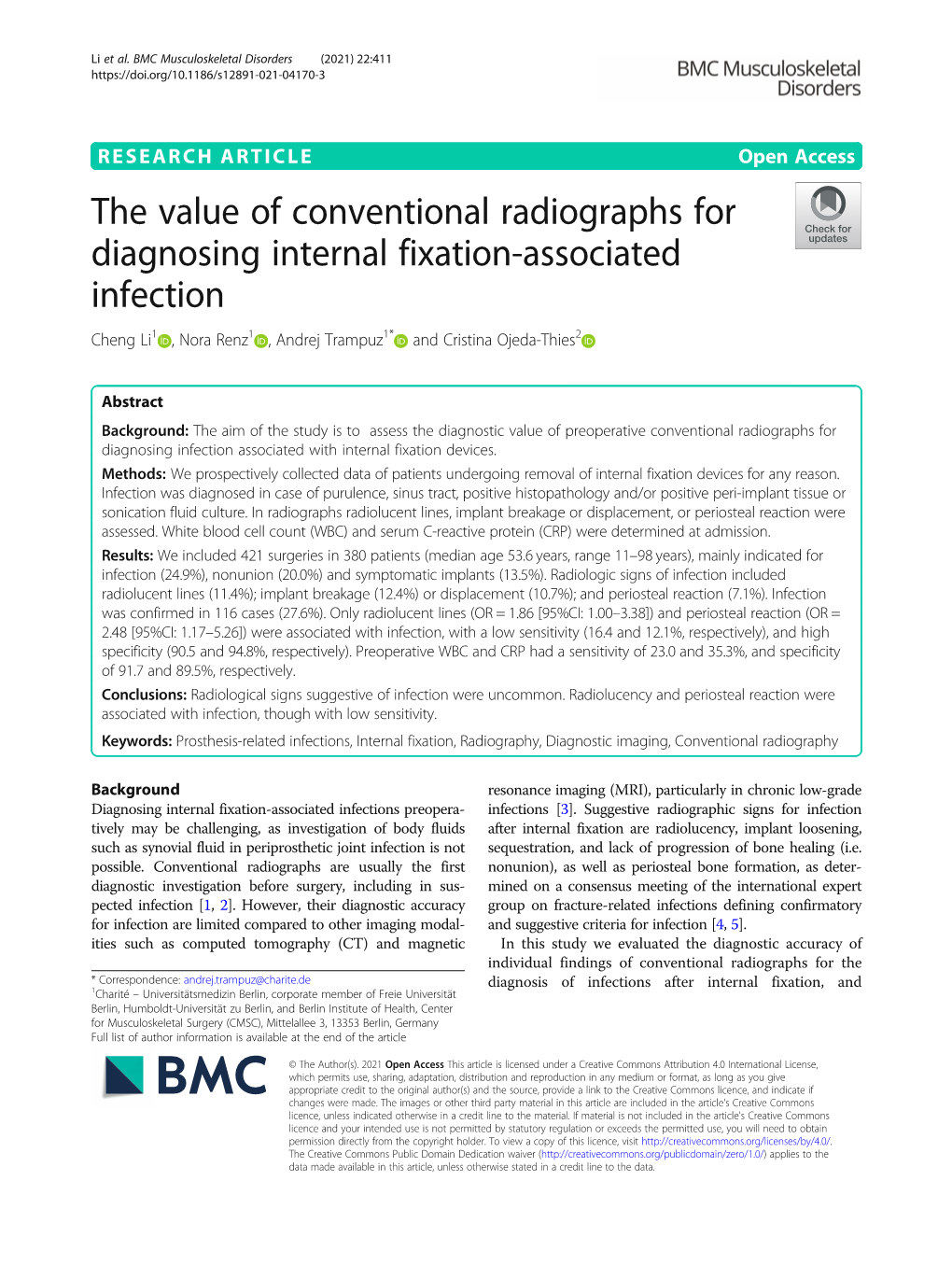 The Value of Conventional Radiographs for Diagnosing Internal Fixation-Associated Infection Cheng Li1 , Nora Renz1 , Andrej Trampuz1* and Cristina Ojeda-Thies2