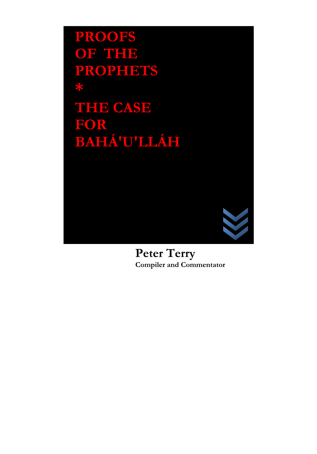 Proofs of the Prophets the Case for Bahá'u'lláh