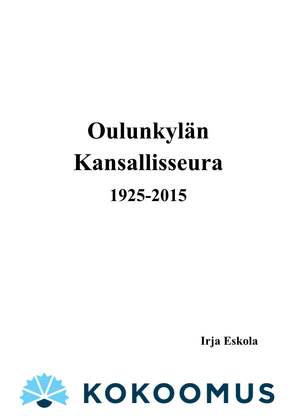 Oulunkylän Kansallisseuran Historiikki 90V