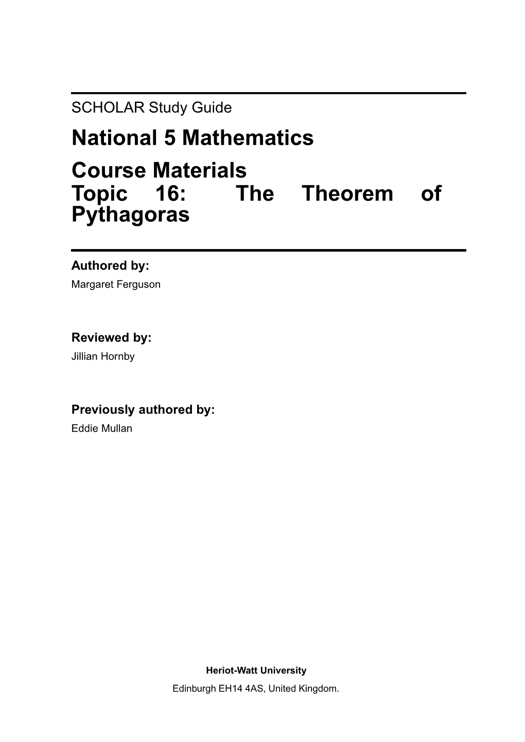 National 5 Mathematics Course Materials Topic 16: the Theorem of Pythagoras