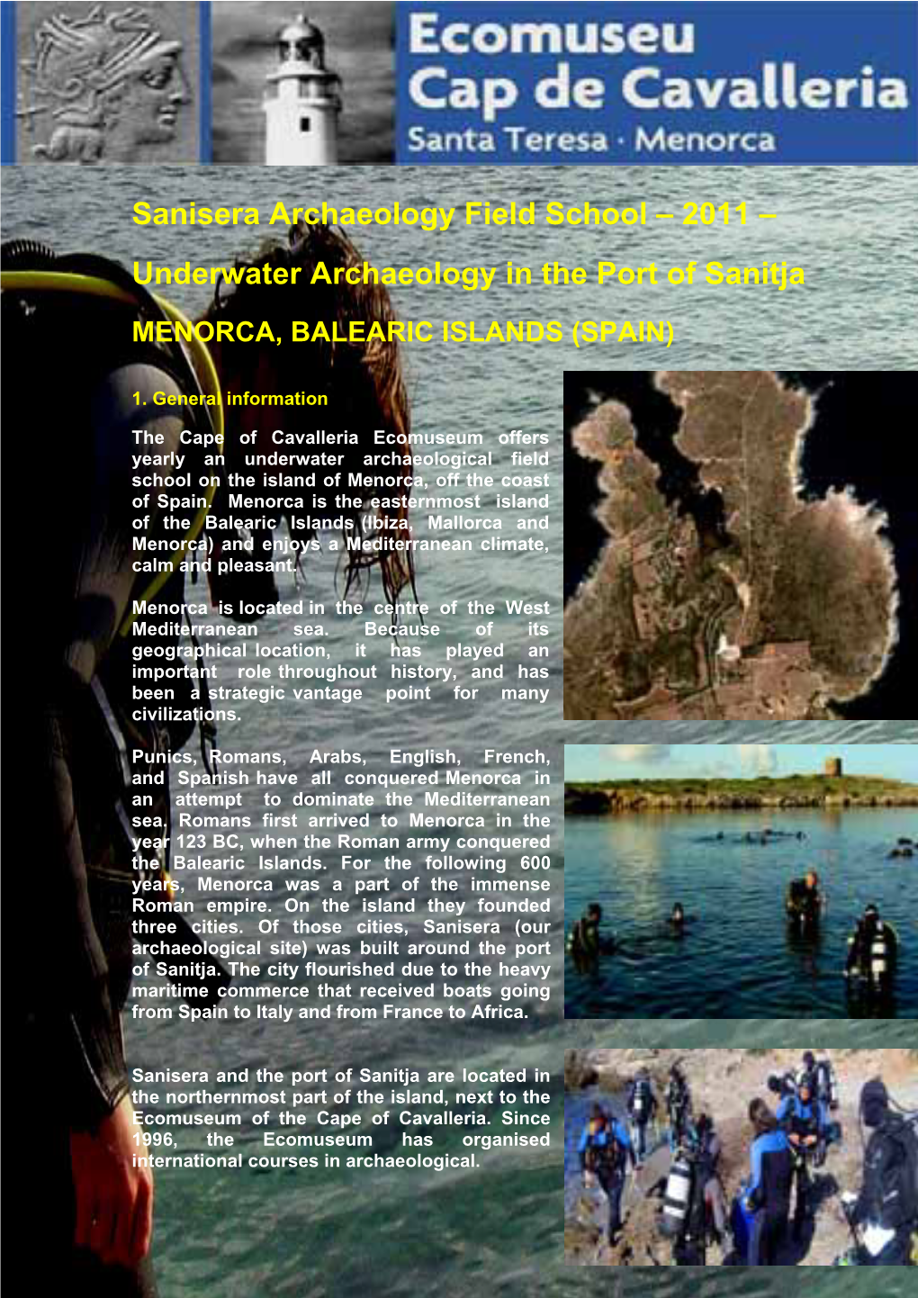 Sanisera Archaeology Field School – 2011 – Underwater Archaeology In