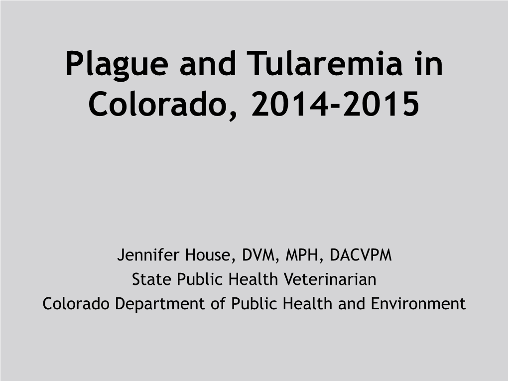 Plague and Tularemia in Colorado, 2014-2015