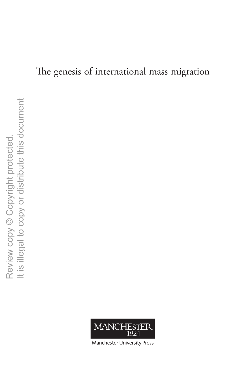 The Genesis of International Mass Migration