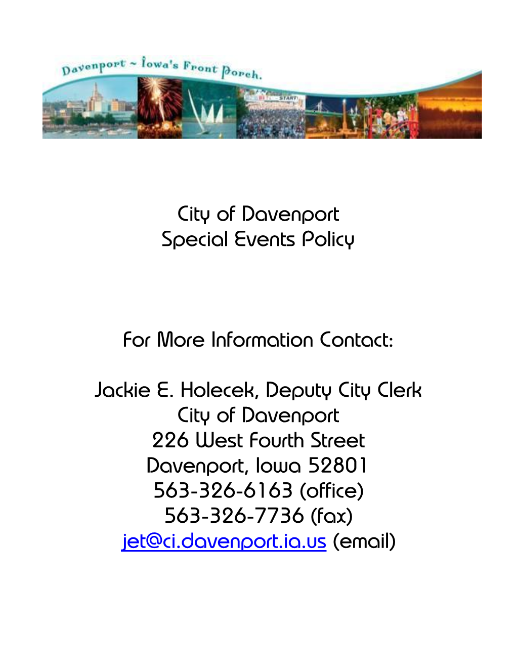 City of Davenport Special Events Policy for More Information Contact