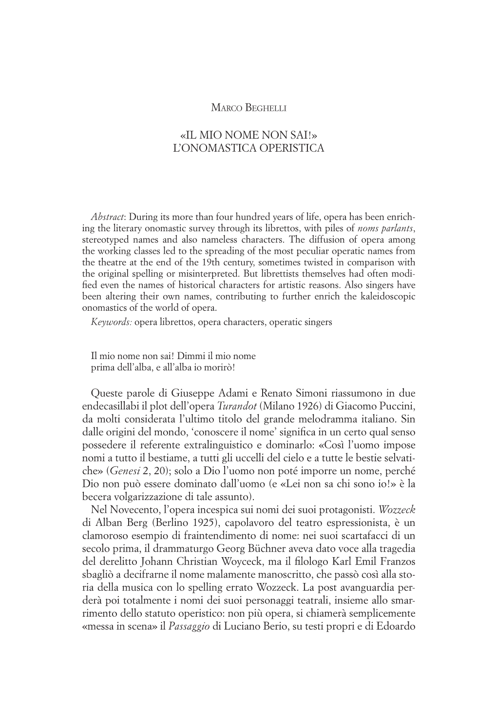 «Il Mio Nome Non Sai!» L'onomastica Operistica Queste Parole Di