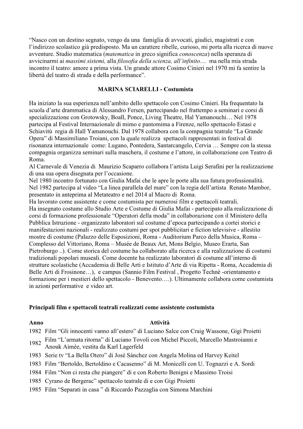 Nasco Con Un Destino Segnato, Vengo Da Una Famiglia Di Avvocati, Giudici, Magistrati E Con L’Indirizzo Scolastico Già Predisposto