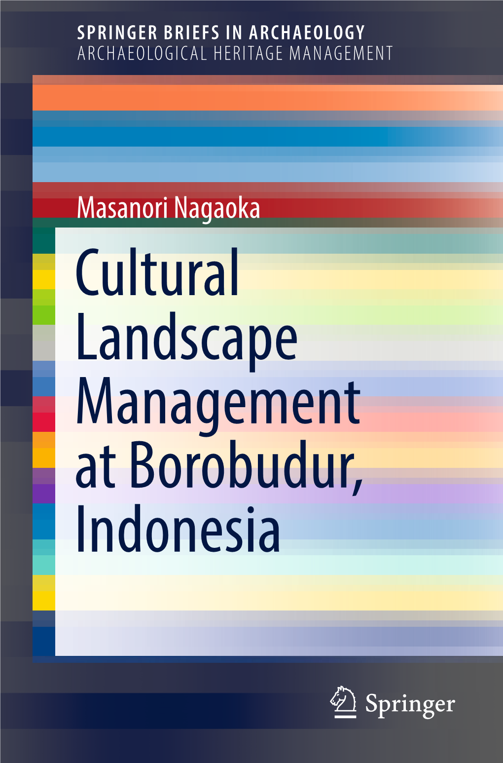 Cultural Landscape Management at Borobudur, Indonesia