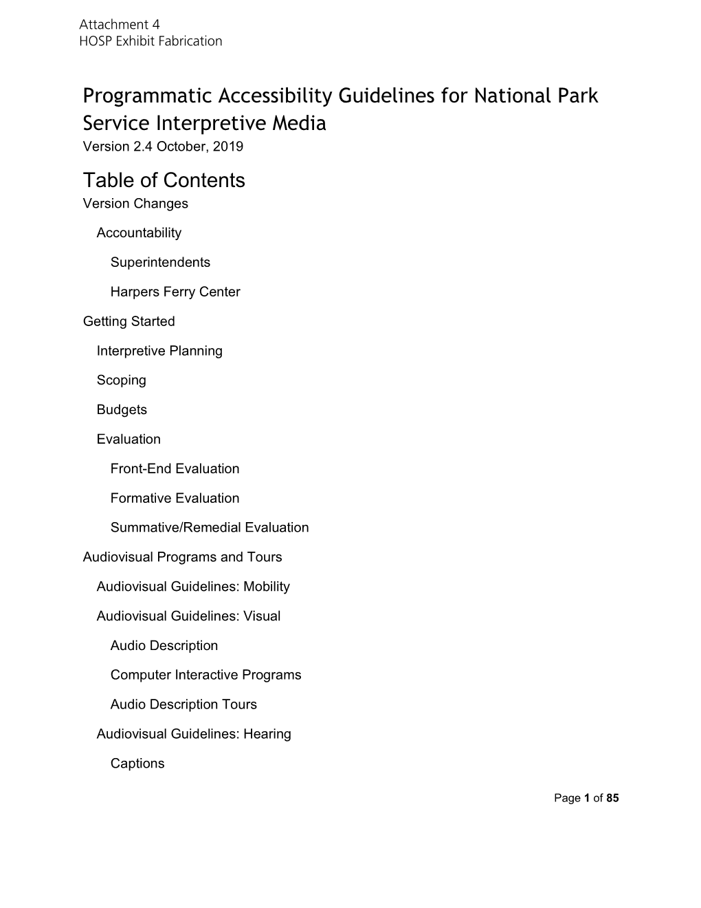 Programmatic Accessibility Guidelines for National Park Service Interpretive Media Version 2.4 October, 2019 Table of Contents Version Changes