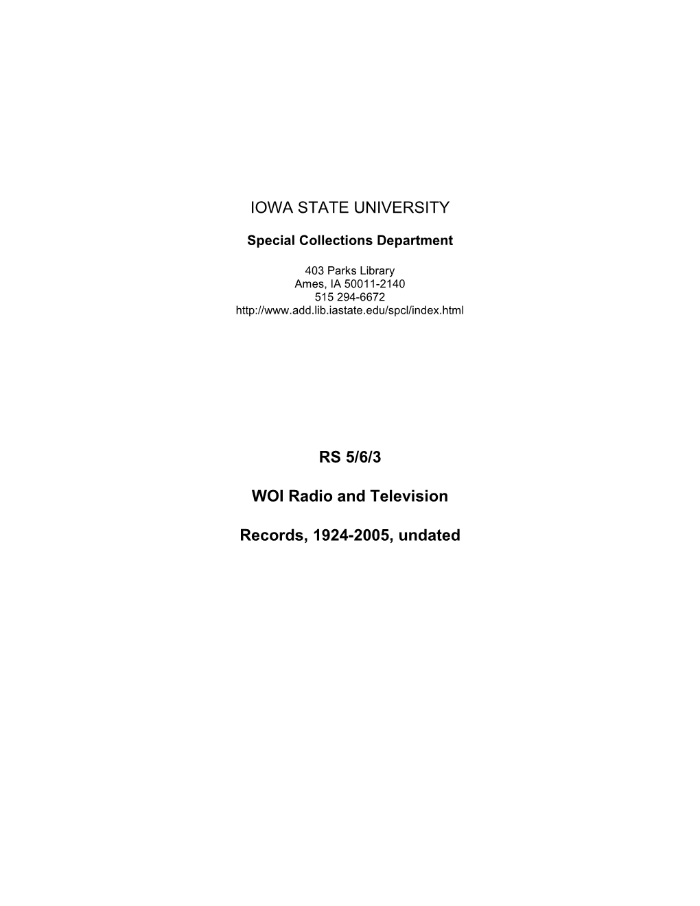 WOI Radio and Television Records, RS 5/6/3, Citation: Special Collections Department, Iowa State University Library