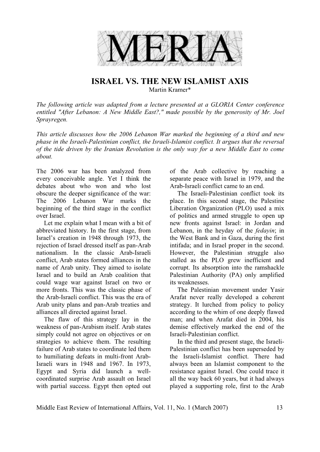 ISRAEL VS. the NEW ISLAMIST AXIS Martin Kramer*