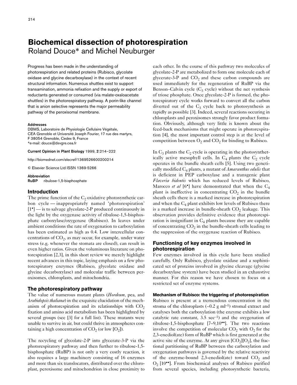 Biochemical Dissection of Photorespiration Roland Douce* and Michel Neuburger