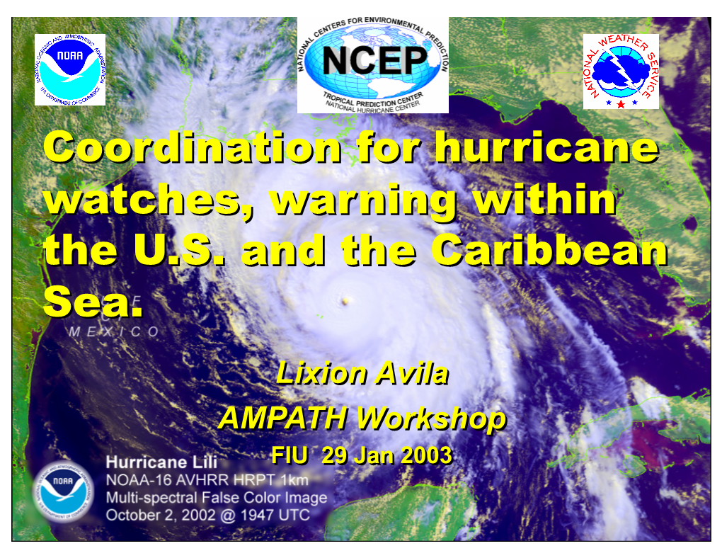 Coordination for Hurricane Watches, Warning Within the U.S. and the Caribbean Sea