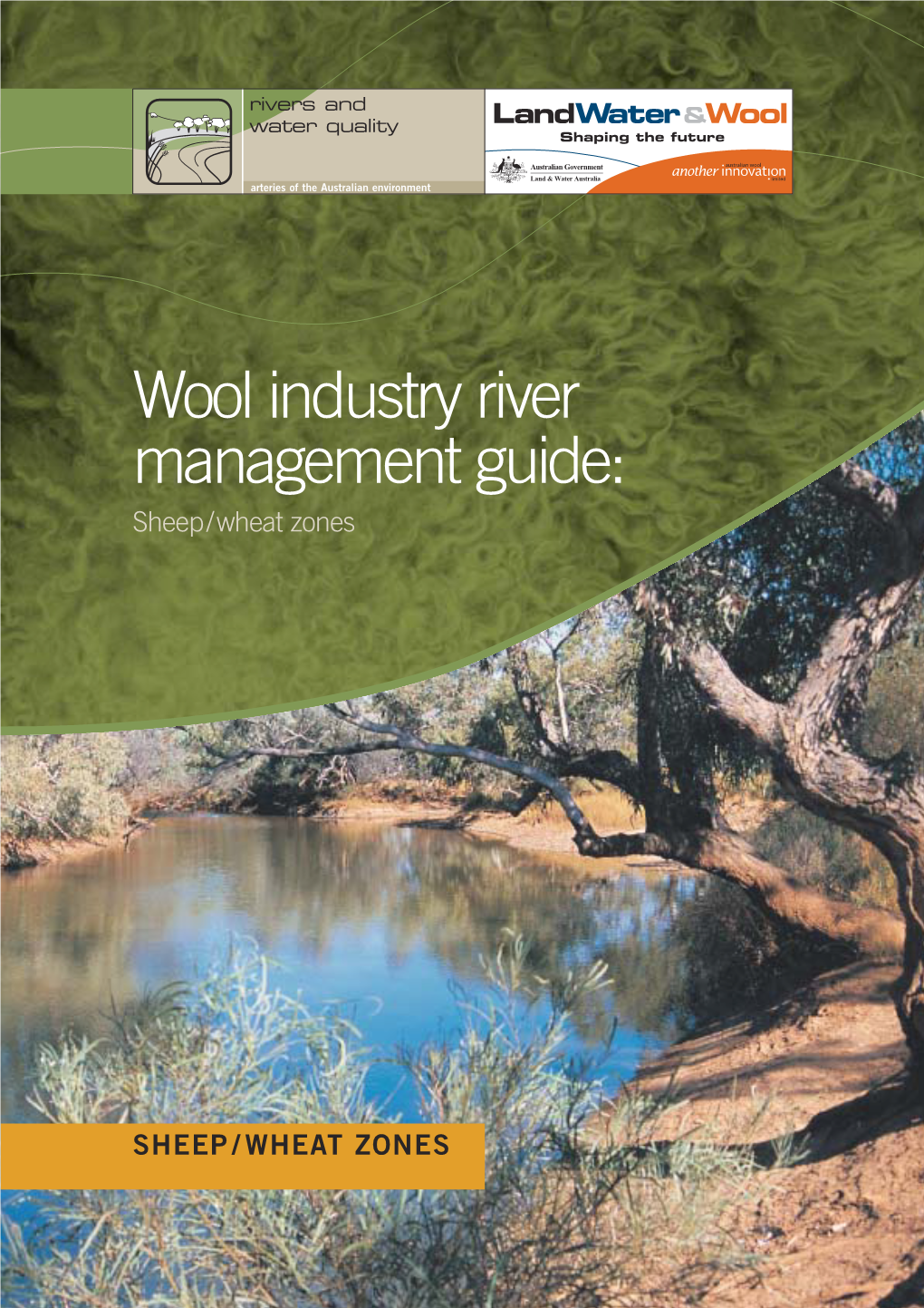 Wool Industry River Management Guide: Sheep/Wheat Zones