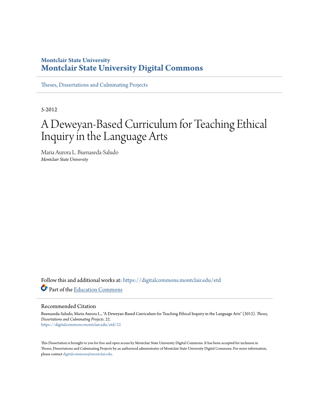 A Deweyan-Based Curriculum for Teaching Ethical Inquiry in the Language Arts Maria Aurora L