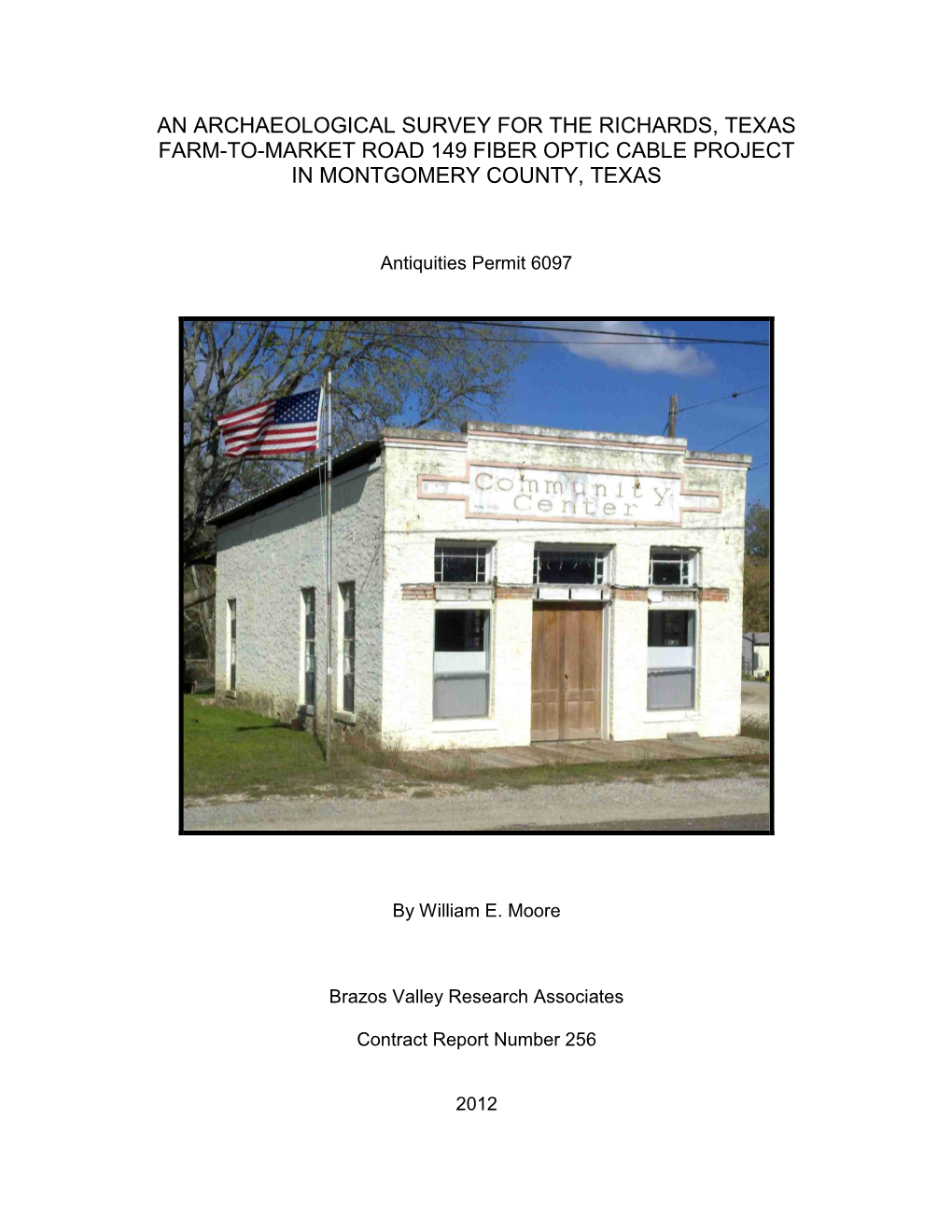 An Archaeological Survey for the Richards, Texas Farm-To-Market Road 149 Fiber Optic Cable Project in Montgomery County, Texas