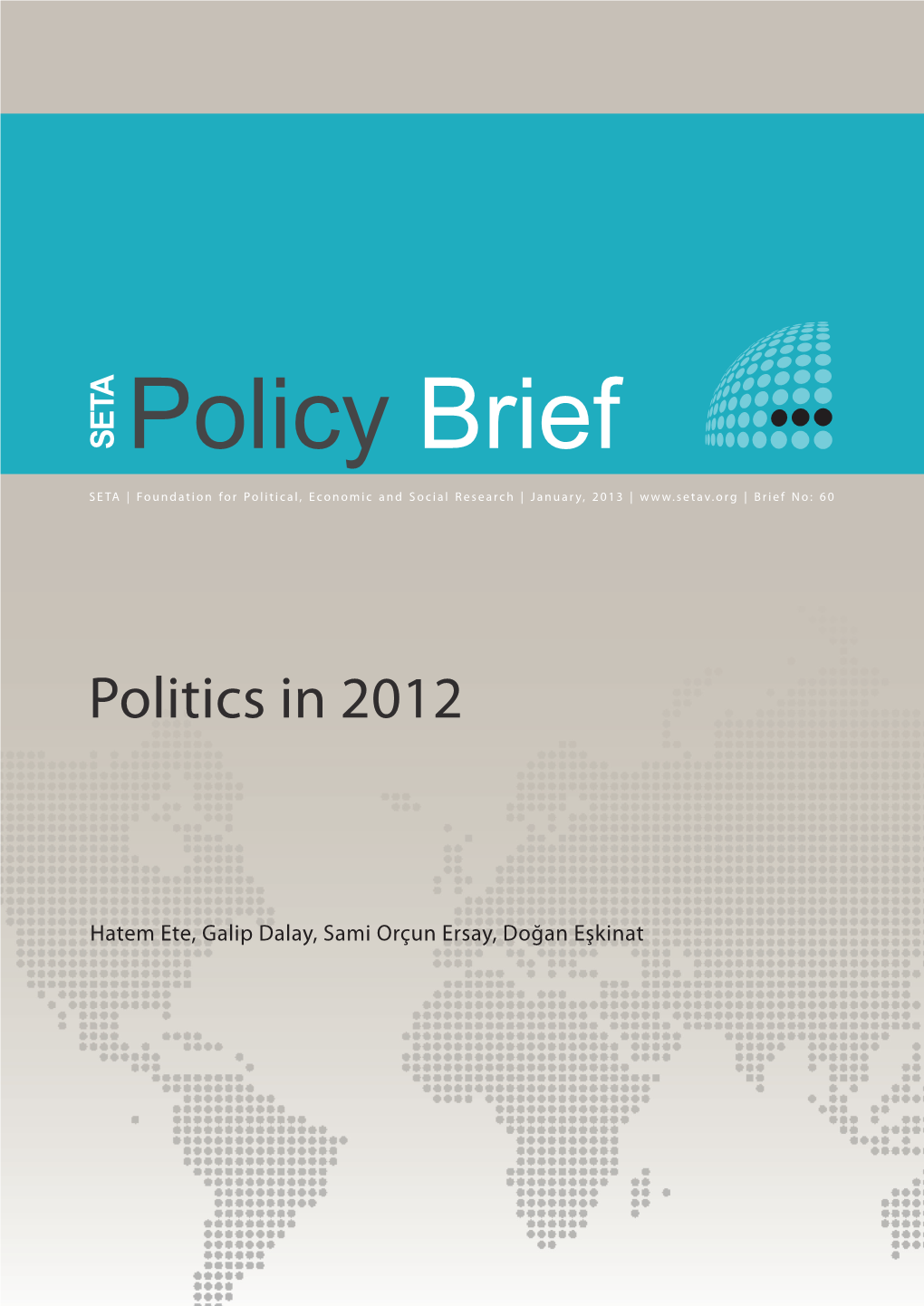 Policy Brief SETA | Foundation for Political, Economic and Social Research | January, 2013 | | Brief No: 60