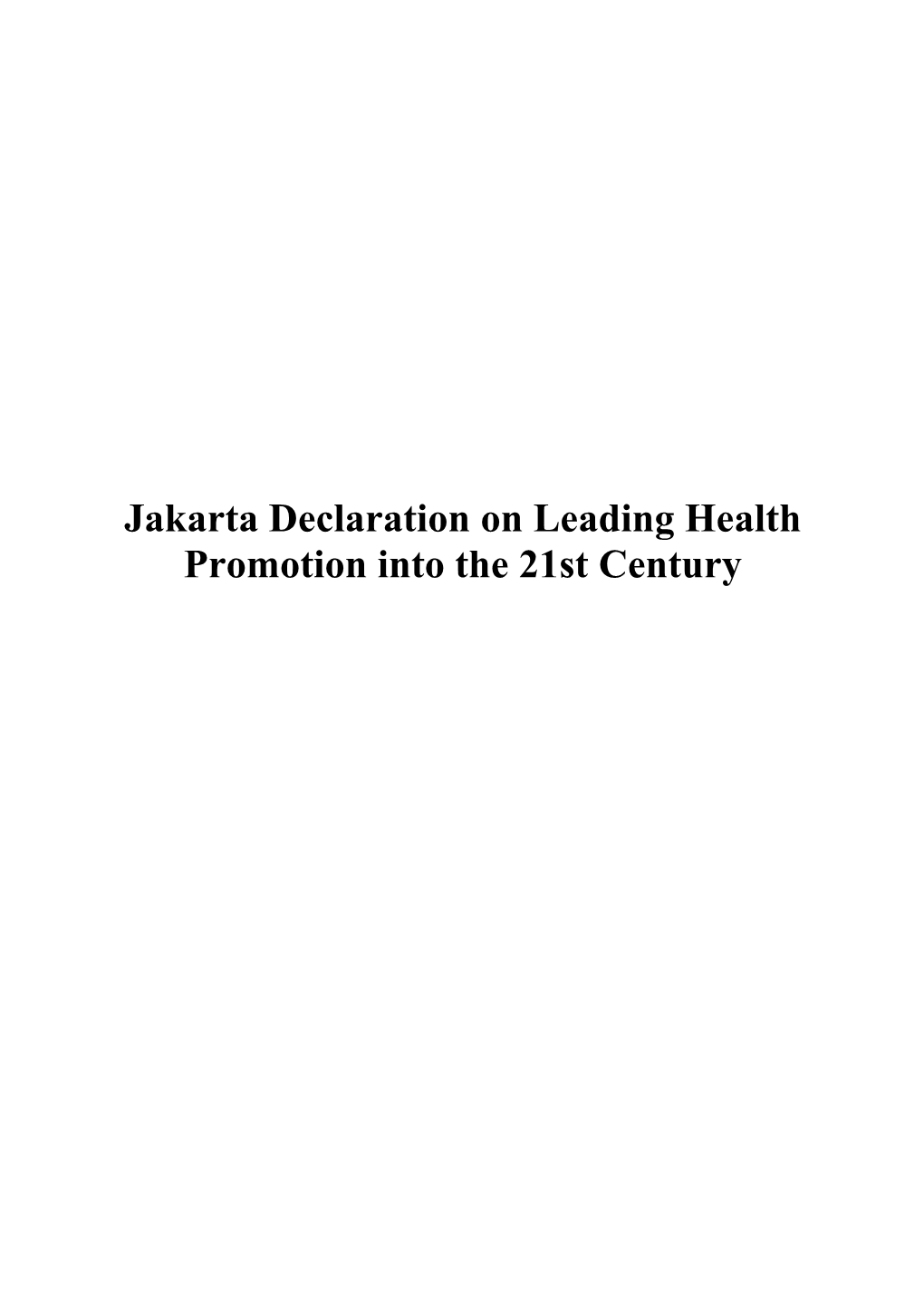 Jakarta Declaration on Leading Health Promotion Into the 21St Century Preamble