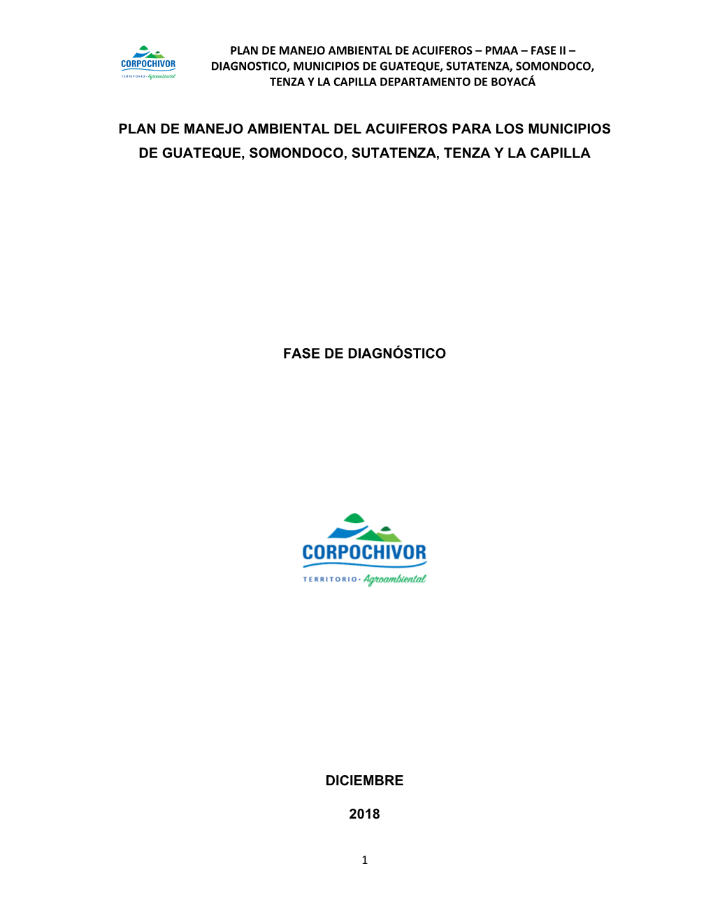 Plan De Manejo Ambiental De Acuiferos – Pmaa – Fase Ii – Diagnostico, Municipios De Guateque, Sutatenza, Somondoco, Tenza Y La Capilla Departamento De Boyacá