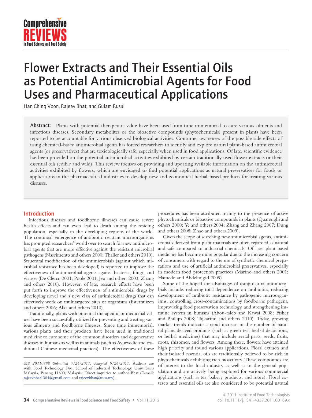 Flower Extracts and Their Essential Oils As Potential Antimicrobial Agents for Food Uses and Pharmaceutical Applications Han Ching Voon, Rajeev Bhat, and Gulam Rusul