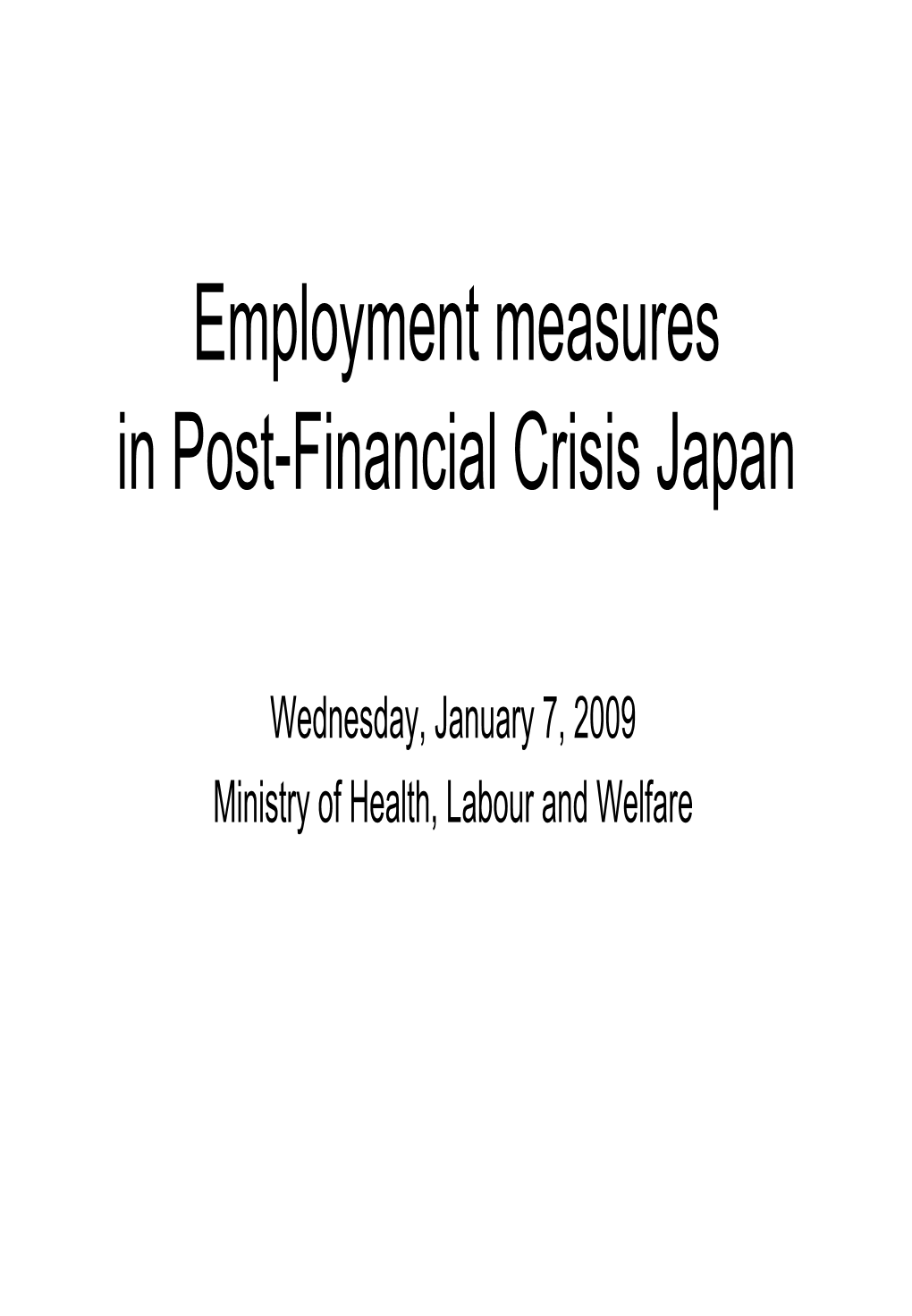 Employment Measures in Post-Financial Crisis Japan