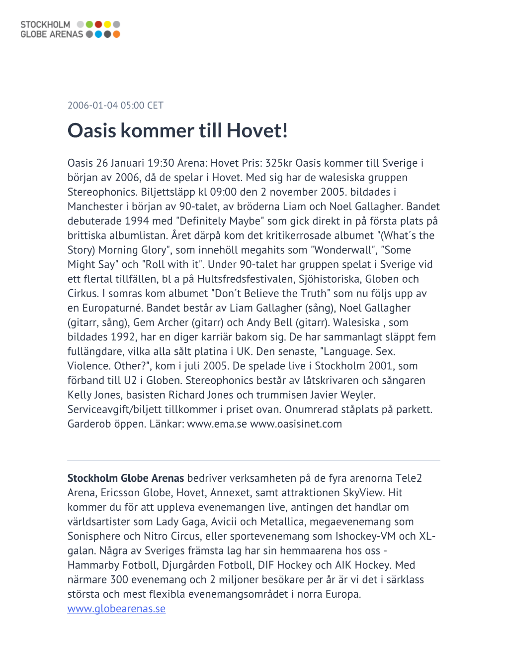 Oasis Kommer Till Hovet!