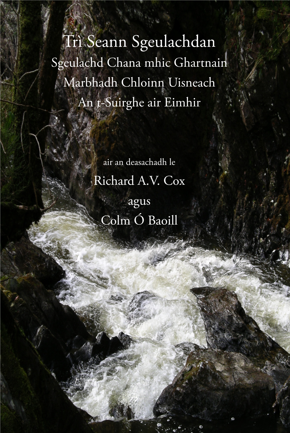 Trì Seann Sgeulachdan Sgeulachd Chana Mhic Ghartnain Marbhadh Chloinn Uisneach an T-Suirghe Air Eimhir