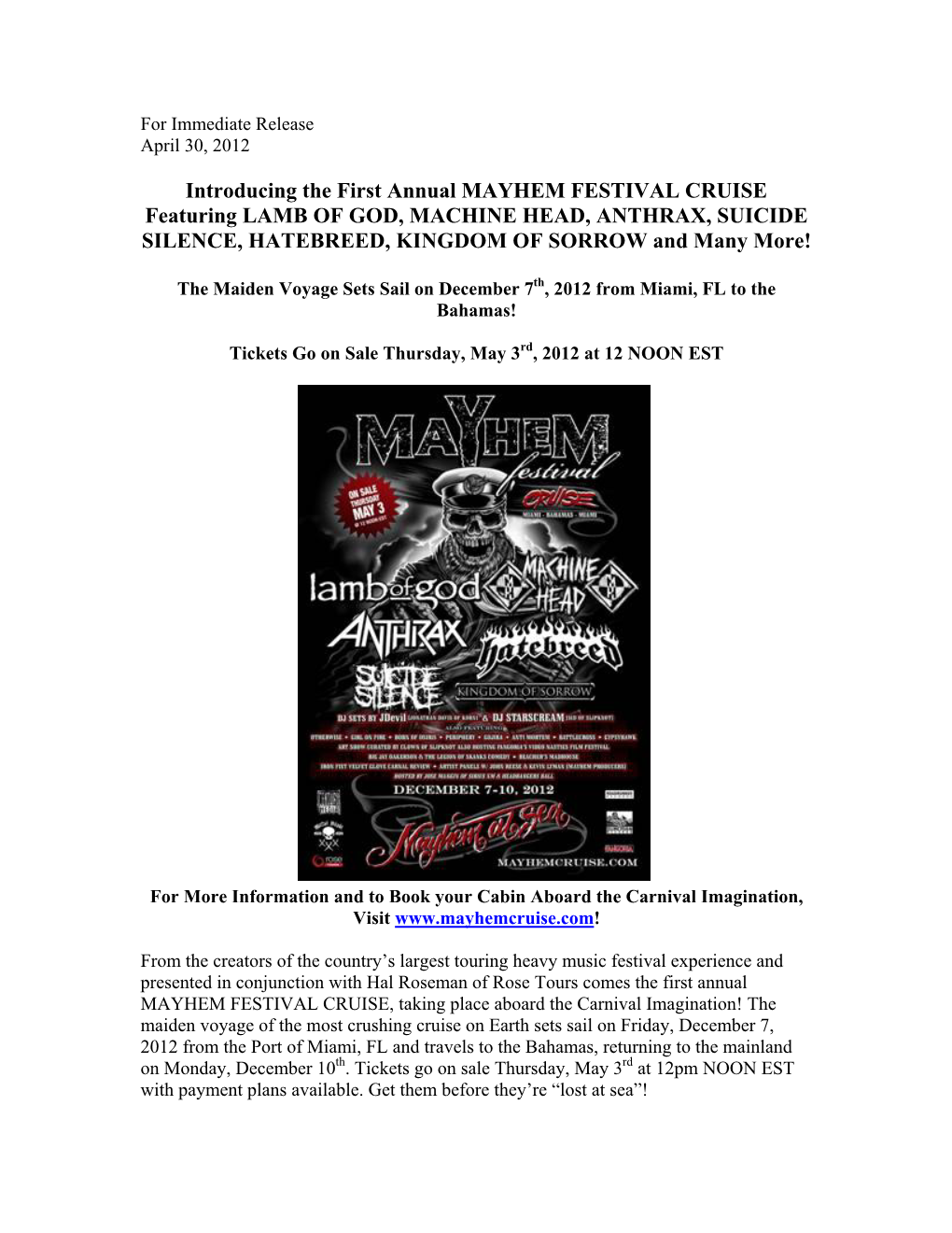 Introducing the First Annual MAYHEM FESTIVAL CRUISE Featuring LAMB of GOD, MACHINE HEAD, ANTHRAX, SUICIDE SILENCE, HATEBREED, KINGDOM of SORROW and Many More!