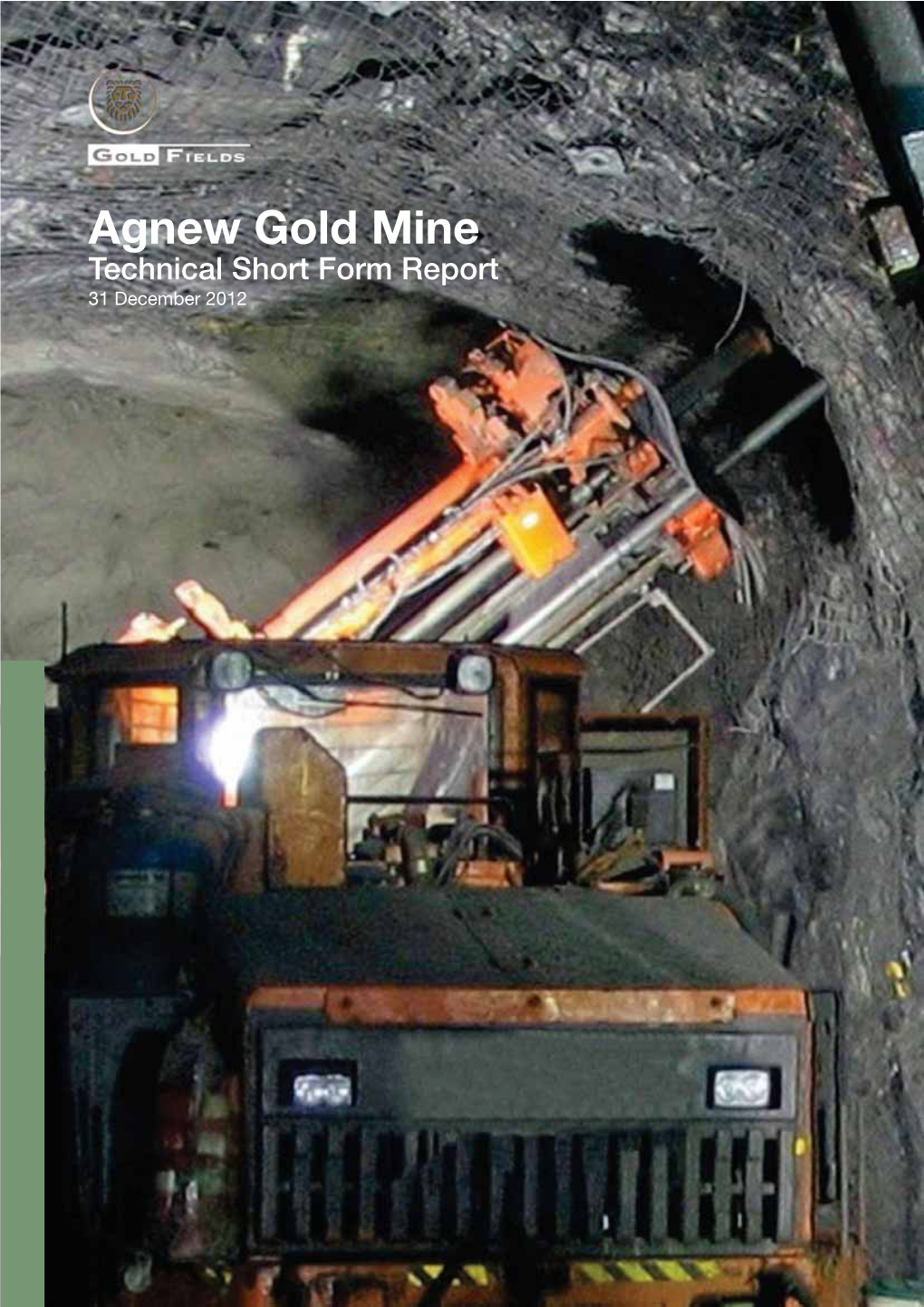 Agnew Gold Mine Technical Short Form Report 31 December 2012 1