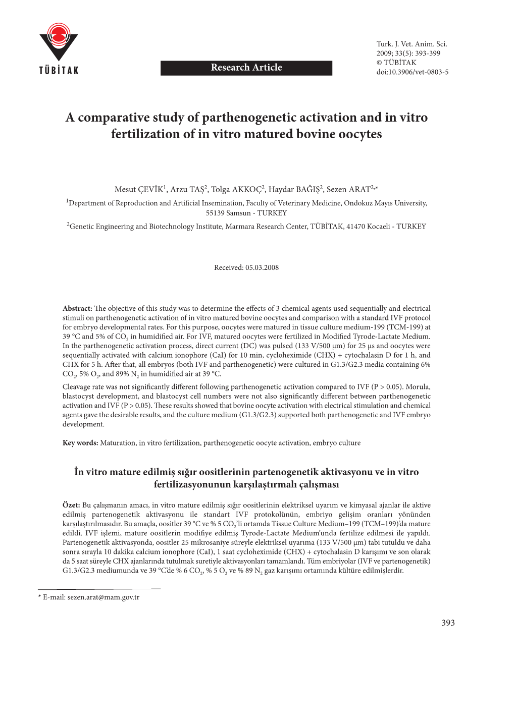 A Comparative Study of Parthenogenetic Activation and in Vitro Fertilization of in Vitro Matured Bovine Oocytes