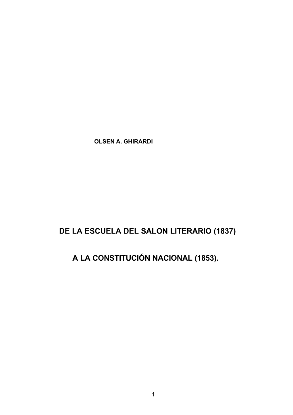 De La Escuela Del Salon Literario (1837) a La Constitución Nacional