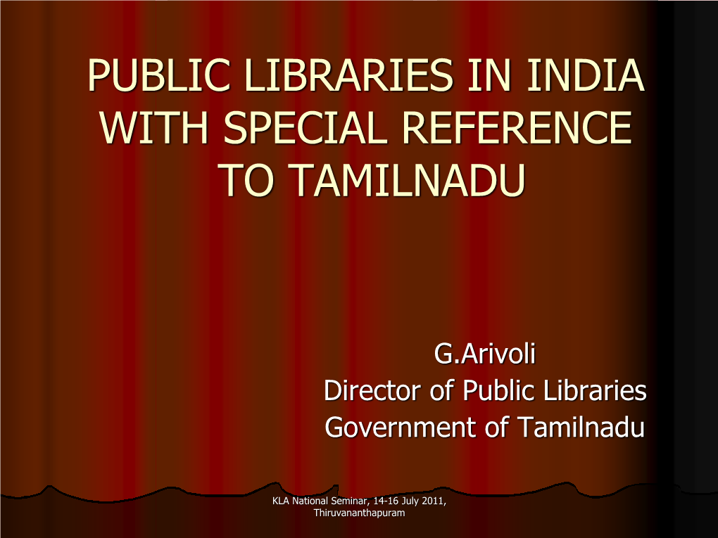 Public Libraries in India with Special Reference to Tamil Nadu