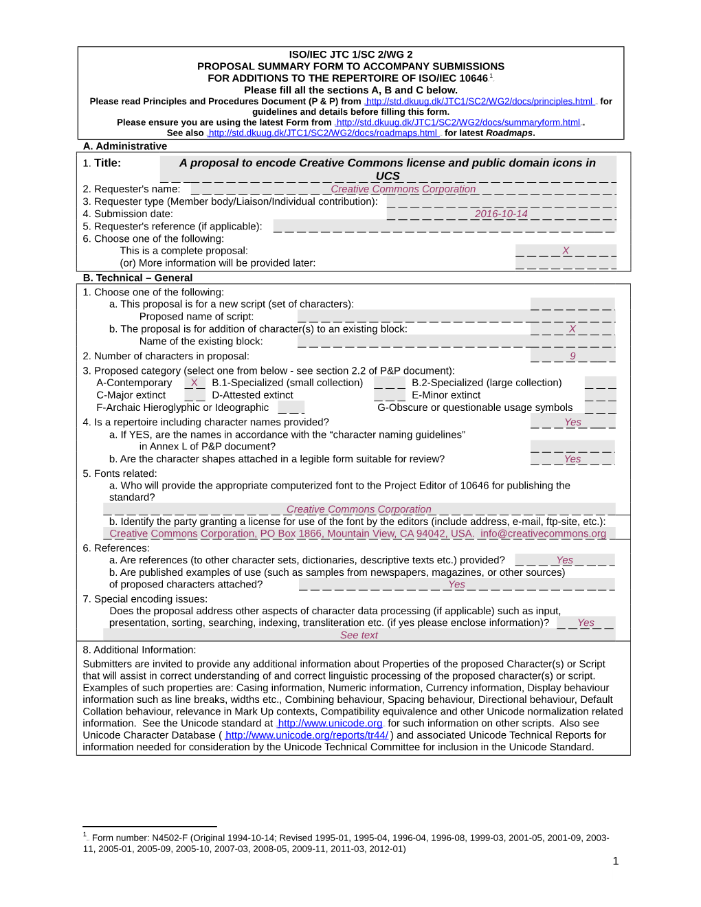 PROPOSAL SUMMARY FORM to ACCOMPANY SUBMISSIONS 1 for ADDITIONS to the REPERTOIRE of ISO/IEC 10646 TP PT Please Fill All the Sections A, B and C Below