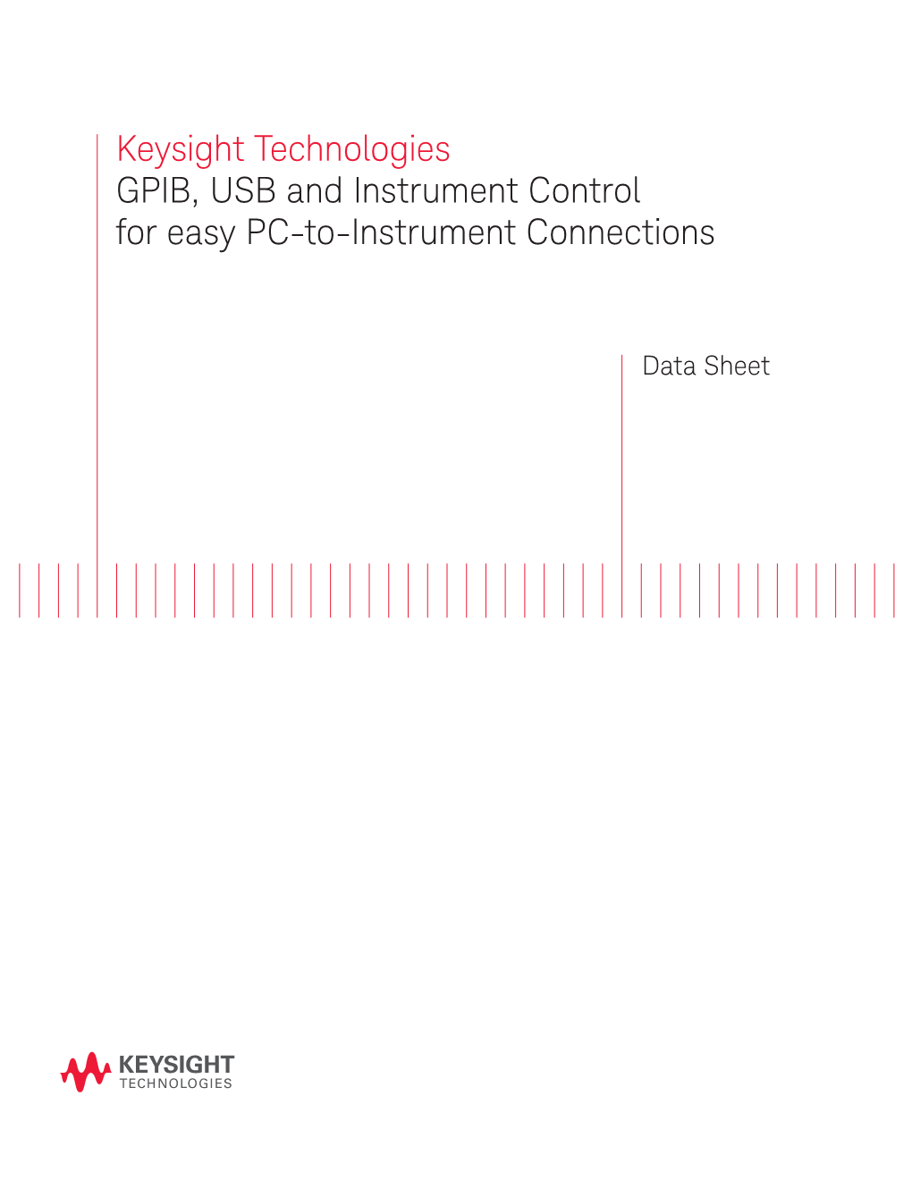 Keysight Technologies GPIB, USB and Instrument Control for Easy PC-To-Instrument Connections