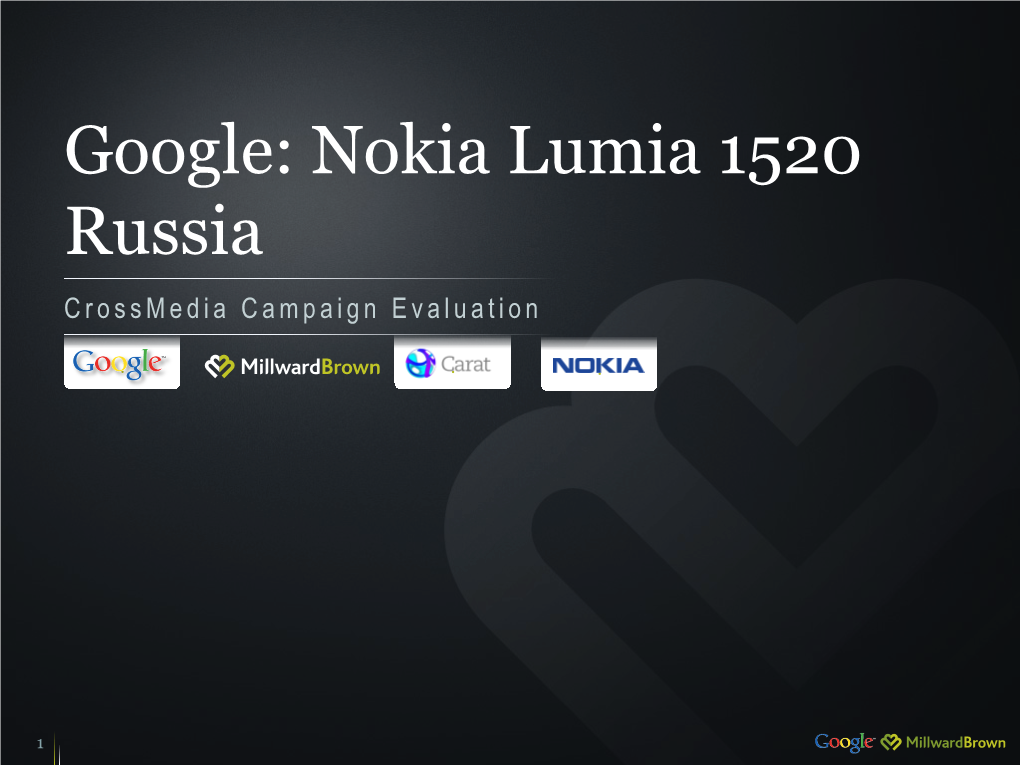 Nokia Lumia 1520 Russia Crossmedia Campaign Evaluation