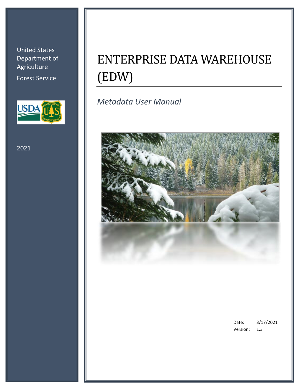 Enterprise Data Warehouse (EDW): Metadata Document 3/17/2021 User Manual Version Date