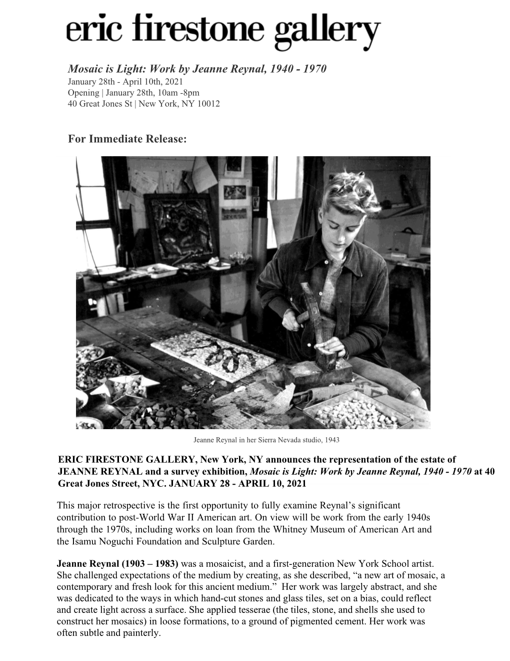 Mosaic Is Light: Work by Jeanne Reynal, 1940 - 1970 January 28Th - April 10Th, 2021 Opening | January 28Th, 10Am -8Pm 40 Great Jones St | New York, NY 10012