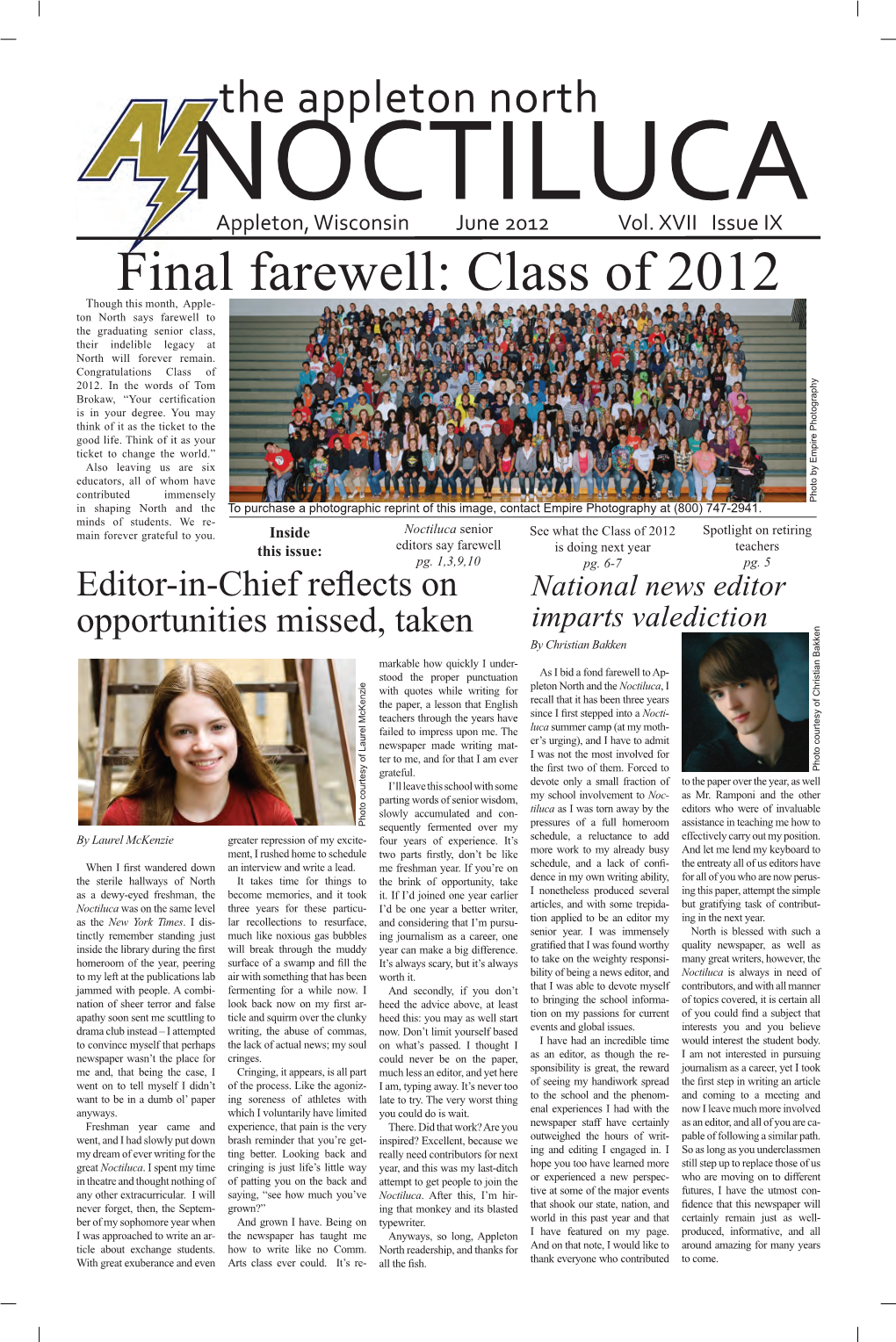 Final Farewell: Class of 2012 Though This Month, Apple- Ton North Says Farewell to the Graduating Senior Class, Their Indelible Legacy at North Will Forever Remain