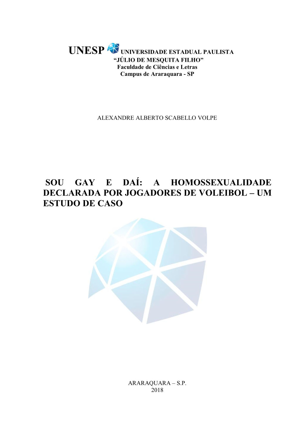 A Homossexualidade Declarada Por Jogadores De Voleibol – Um Estudo De Caso