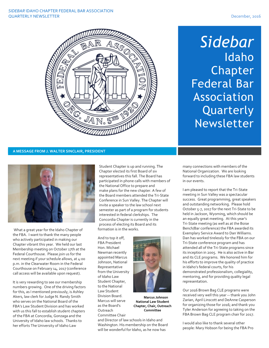 SIDEBAR IDAHO CHAPTER FEDERAL BAR ASSOCIATION QUARTERLY NEWSLETTER December, 2016