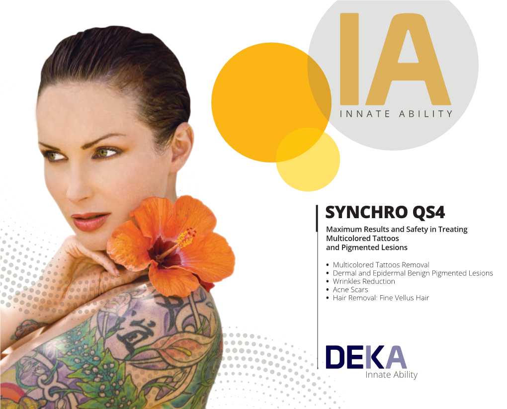 SYNCHRO QS4 Maximum Results and Safety in Treating Multicolored Tattoos and Pigmented Lesions