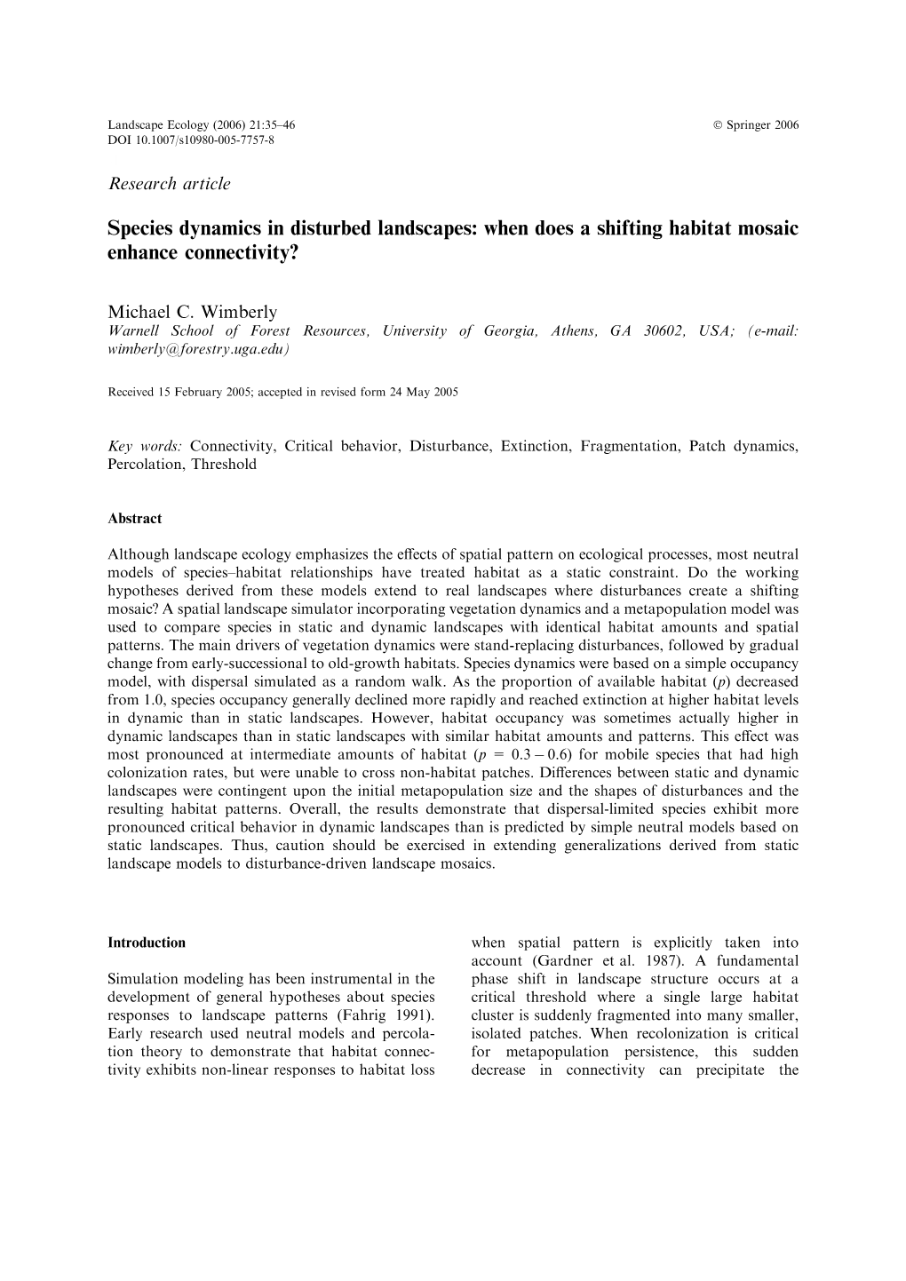 Species Dynamics in Disturbed Landscapes: When Does a Shifting Habitat Mosaic Enhance Connectivity?