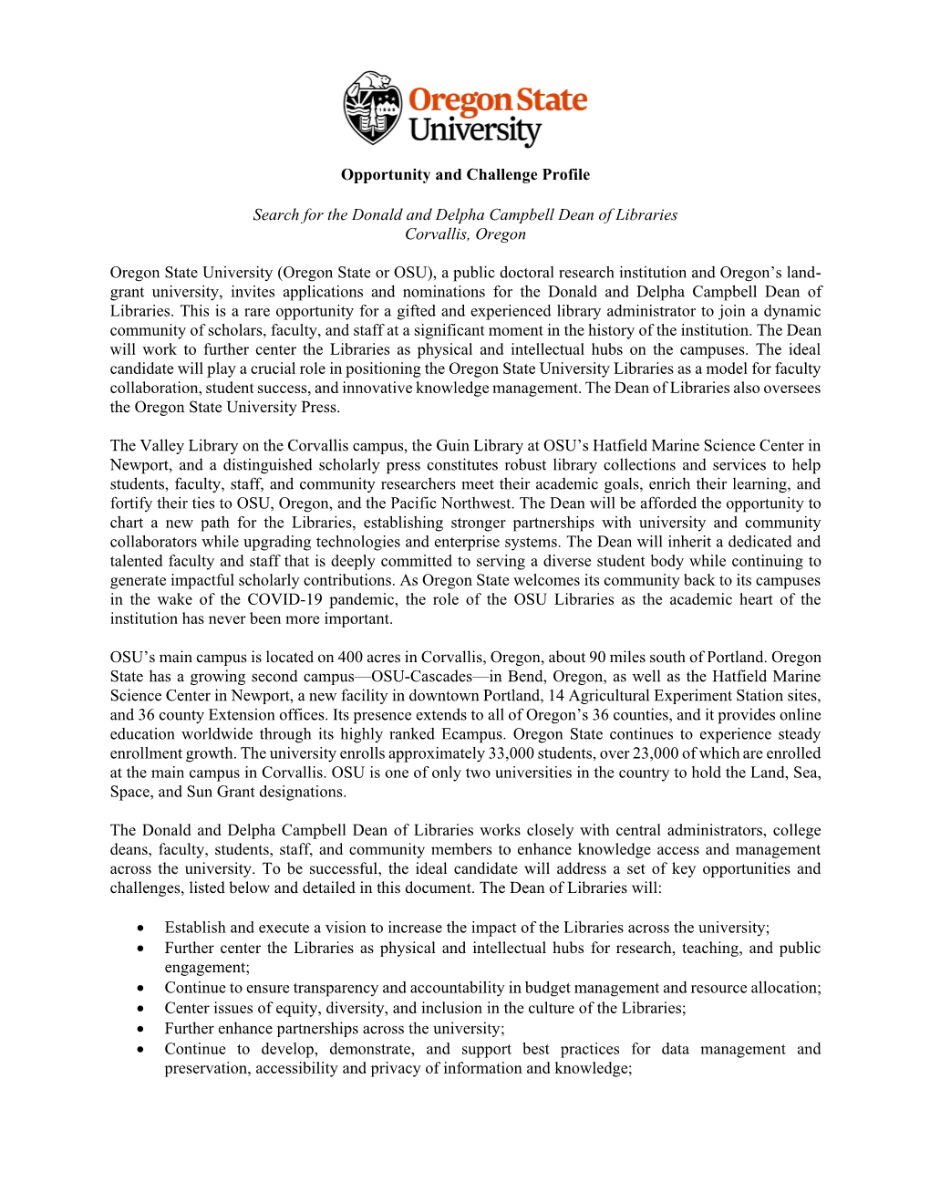 Opportunity and Challenge Profile Search for the Donald and Delpha Campbell Dean of Libraries Corvallis, Oregon Oregon State