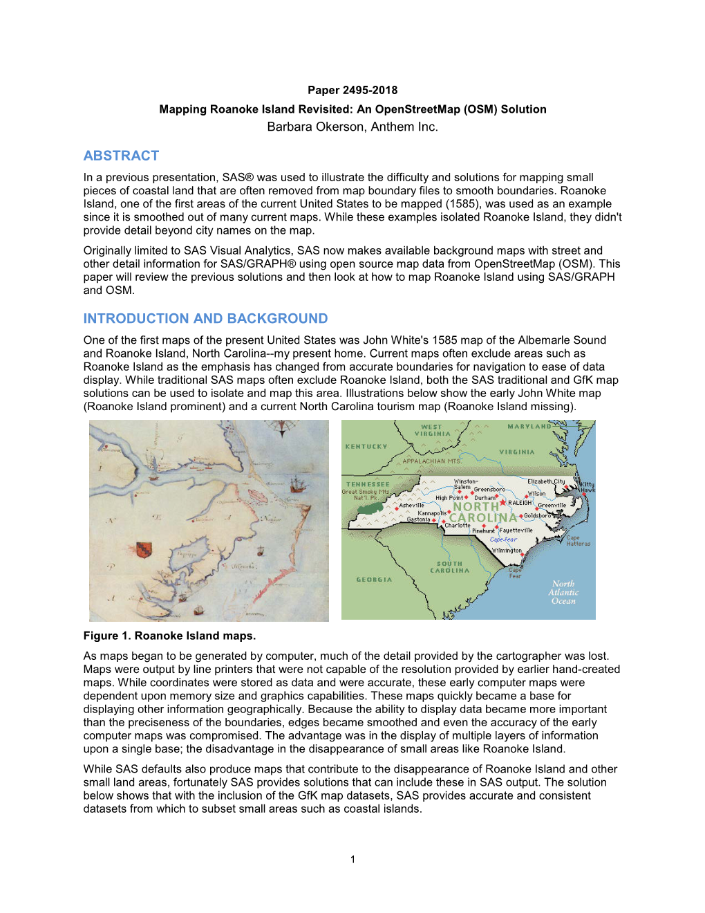 Mapping Roanoke Island Revisited: an Openstreetmap (OSM) Solution Barbara Okerson, Anthem Inc