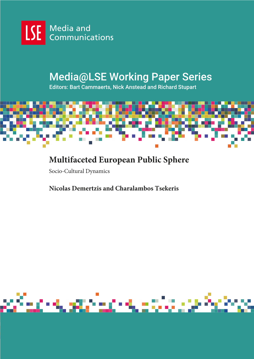 Media@LSE Working Paper Series Editors: Bart Cammaerts, Nick Anstead and Richard Stupart