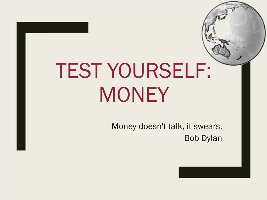 Test Yourself: Money and Banks